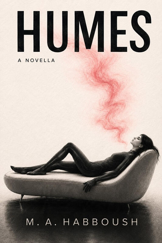 Humes literary sci fi novel by M. A. Habboush